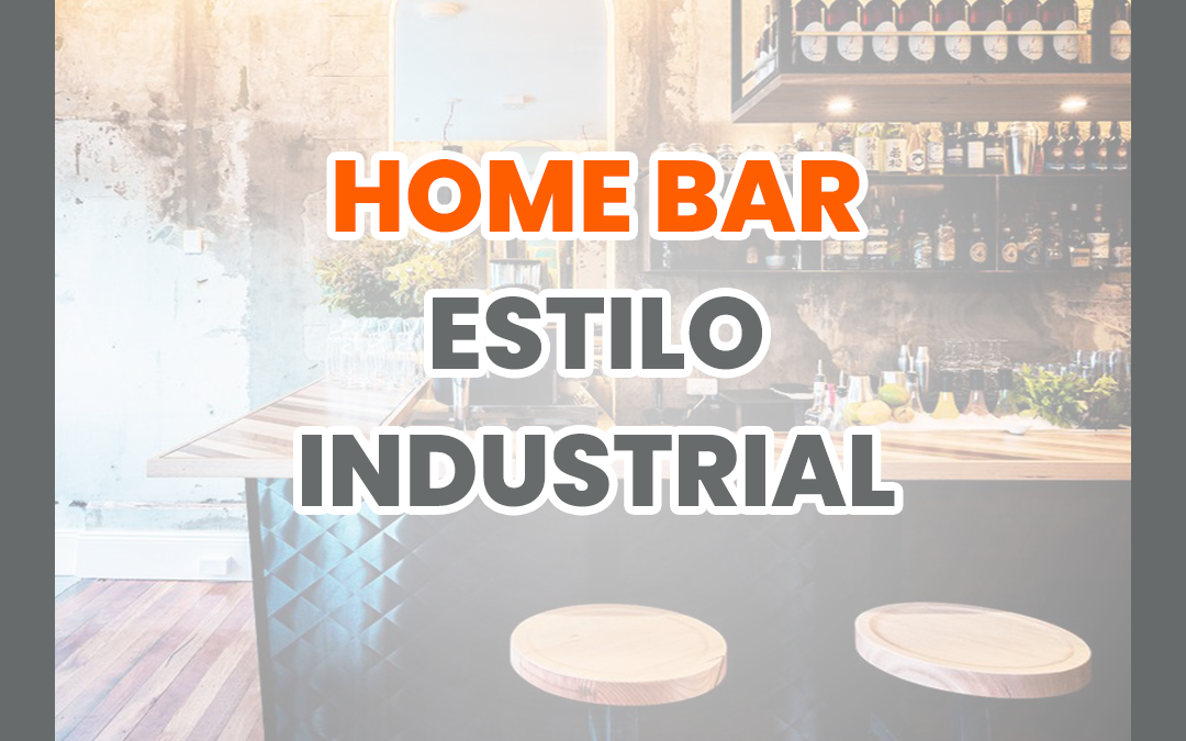Home bar estilo industrial
