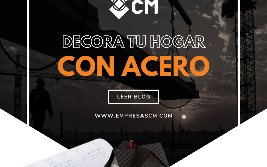 Decora tu hogar con acero